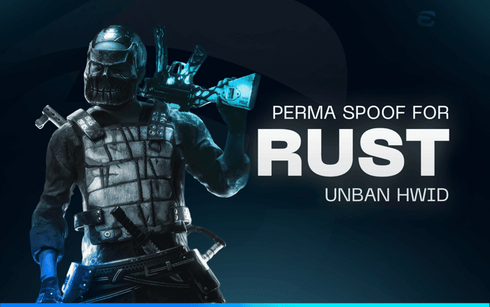 RUST | PERMANENT SPOOF | UNBAN HWID